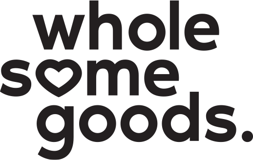What We Mean When We Say ‘Wholesome’ – Wholesome Goods